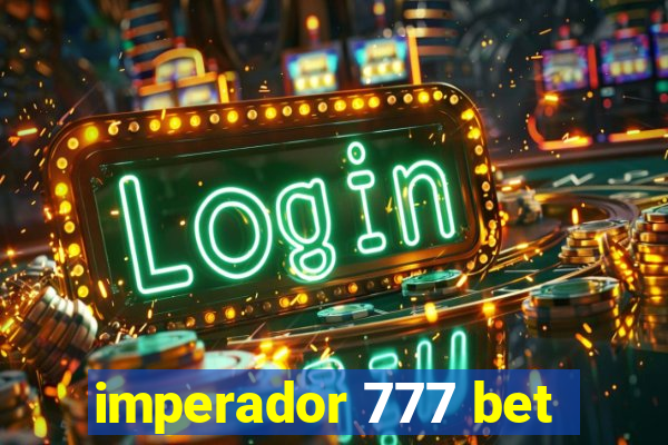 imperador 777 bet